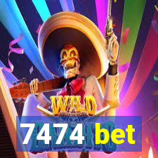 7474 bet